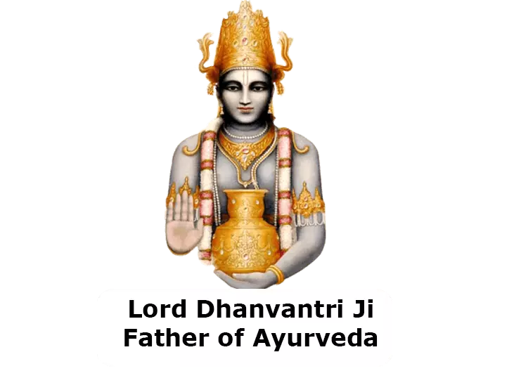 Lord Dhanvantri Ji Worshiped as God and Father of Ayurveda and Ayurvedic Medicines.